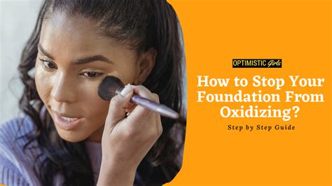 how to stop foundation from oxidizing